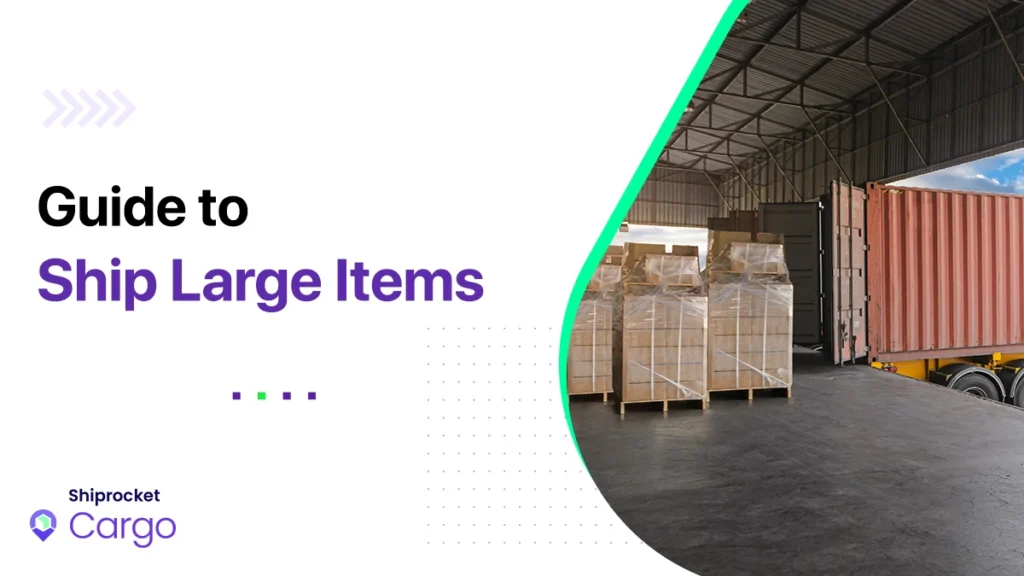 Shipping Large Items