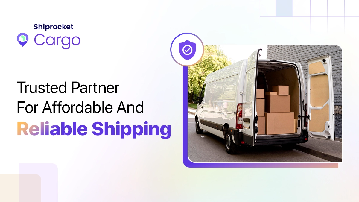 Shiprocket Cargo - Trusted and reliable shipping partner for b2b deliveries