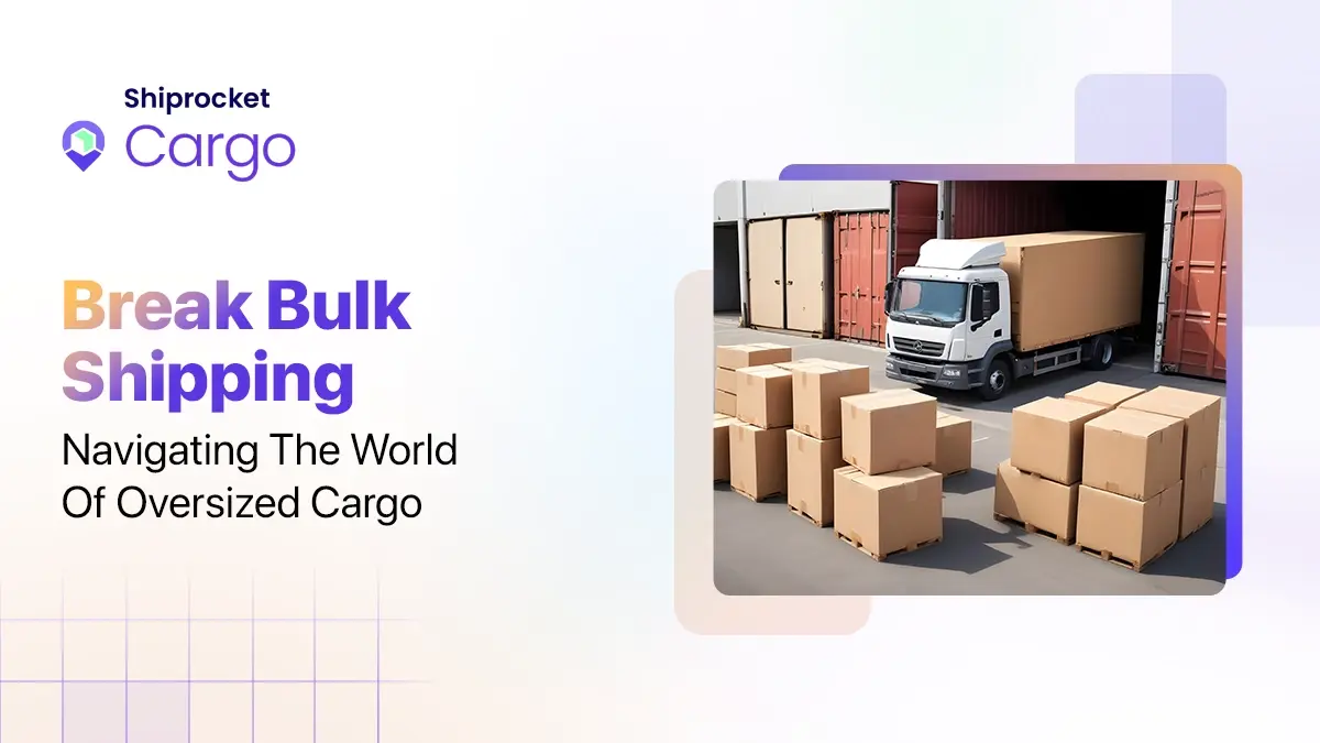 Break Bulk Shipping- It's role in Ecommerce Industry.