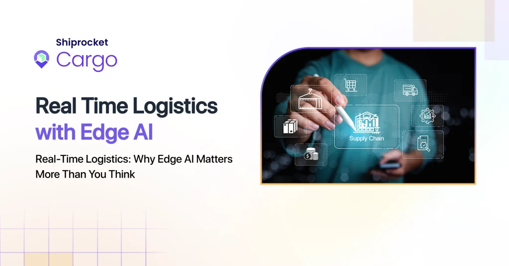 Real time logistics with Edge AI